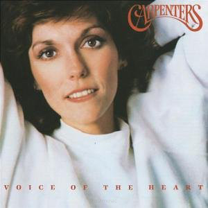 Carpenters ‎– Voice Of The Heart