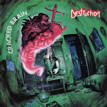 Destruction ‎– Cracked Brain