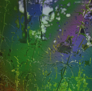 Mark McGuire ‎– Get Lost