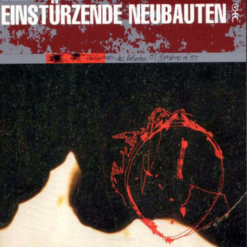 Einstürzende Neubauten ‎– Zeichnungen Des Patienten O.T. (Drawings Of Patient O.T.)