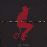 David Lee Roth ‎– A Little Ain't Enough