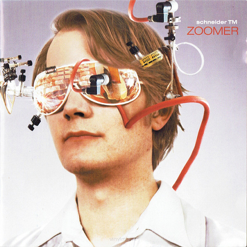 Schneider TM ‎– Zoomer