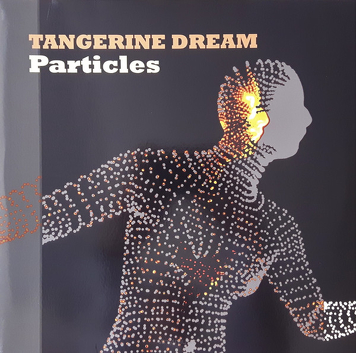 Tangerine Dream ‎– Particles
