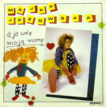 Majka Jeżowska ‎– A Ja Wolę Moją Mamę