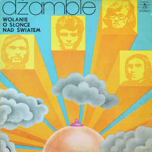 Dżamble ‎– Wołanie O Słońce Nad Światem