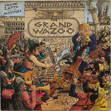 Frank Zappa And The Mothers ‎– The Grand Wazoo