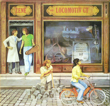 Locomotiv GT ‎– Zene (Mindenki Másképp Csinálja) = Music (Everyone Does His Own Thing)