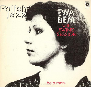 Ewa Bem With Swing Session ‎– Be A Man