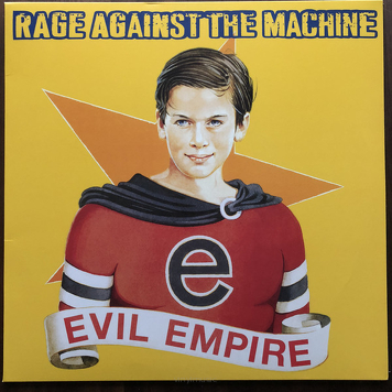 Rage Against The Machine ‎– Evil Empire