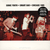 Sonic Youth ‎– Smart Bar • Chicago 1985