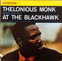 Thelonious Monk Quartet Plus Two ‎– At The Blackhawk
