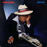 Freddie Hubbard ‎– Super Blue