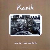 Kazik ‎– Los Się Musi Odmienić
