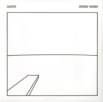 Cluster ‎– Grosses Wasser 