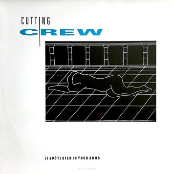 Cutting Crew ‎– (I Just) Died In Your Arms