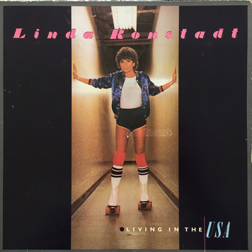 Linda Ronstadt ‎– Living In The USA