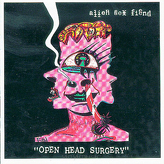 Alien Sex Fiend ‎– Open Head Surgery