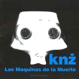 KNŻ ‎– Las Maquinas De La Muerte