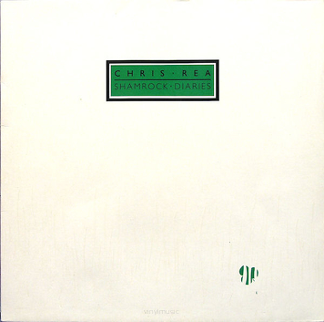 Chris Rea ‎– Shamrock Diaries