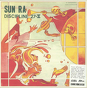 Sun Ra And His Astro Intergalactic Infinity Arkestra ‎– Discipline 27-II