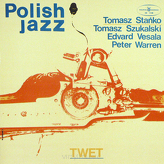 Tomasz Stańko, Tomasz Szukalski, Edvard Vesala, Peter Warren ‎– TWET