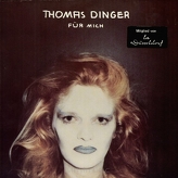 Thomas Dinger ‎– Fur Mich 