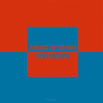 Asmus Tietchens ‎– Spat-Europa 