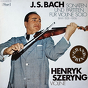J.S. Bach - Henryk Szeryng ‎– Sonaten Und Partiten Für Violine Solo BWV 1001-1006