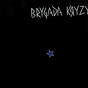 Brygada Kryzys ‎– Brygada Kryzys