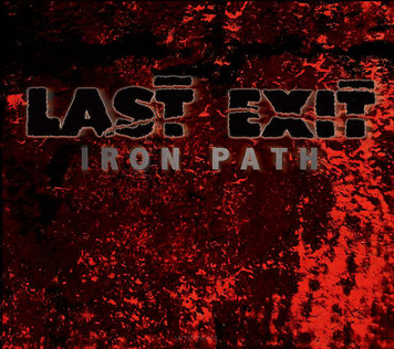 Last Exit ‎– Iron Path