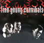 Fine Young Cannibals ‎– Fine Young Cannibals