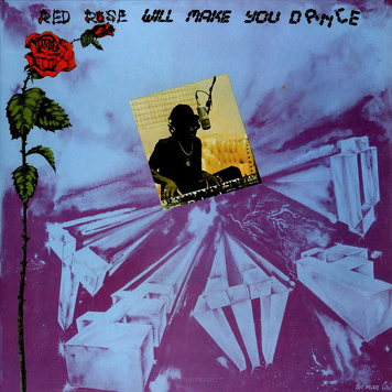 Anthony Red Rose ‎– Red Rose Will Make You Dance