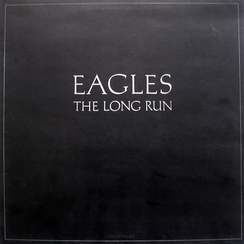 Eagles ‎– The Long Run