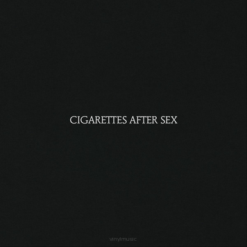 Cigarettes After Sex ‎– Cigarettes After Sex