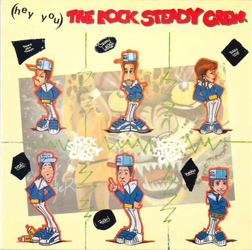 The Rock Steady Crew ‎– (Hey You) The Rock Steady Crew