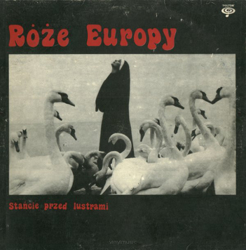 Róże Europy ‎– Stańcie Przed Lustrami