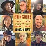Kronos Quartet ‎– Folk Songs