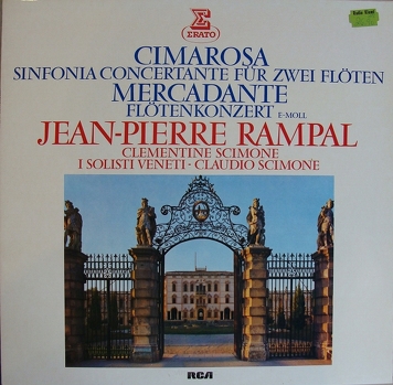 Domenico Cimarosa / Saverio Mercadante - Jean-Pierre Rampal, Clementine Scimone, I Solisti Veneti, Claudio Scimone ‎– Symphonie Concertante Pour Deux Flutes / Concerto Pour Flute