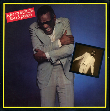 Ray Charles ‎– Love & Peace