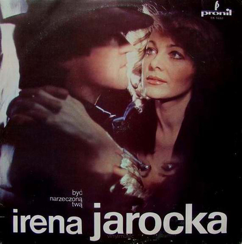 Irena Jarocka ‎– Być Narzeczoną Twą
