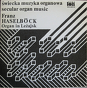 Franz Haselböck ‎– Świecka Muzyka Organowa = Secular Organ Music