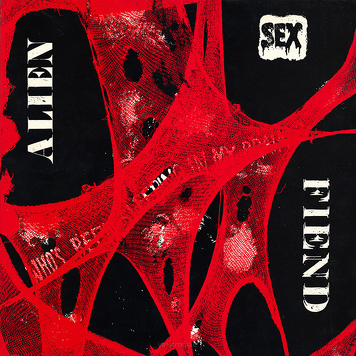 Alien Sex Fiend ‎– Who's Been Sleeping In My Brain