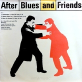 After Blues ‎– After Blues And Friends