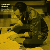Jaskułke Sextet ‎– Komeda Recomposed
