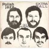 Extra Ball ‎– Go Ahead