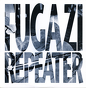 Fugazi ‎– Repeater