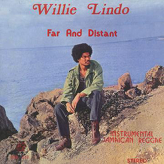Willie Lindo ‎– Far And Distant
