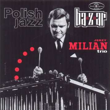 Jerzy Milian Trio ‎– Baazaar