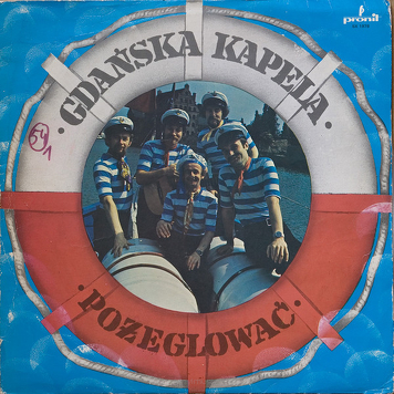 Gdańska Kapela ‎– Pożeglować