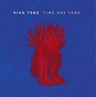 High Tone ‎– Time Has Come